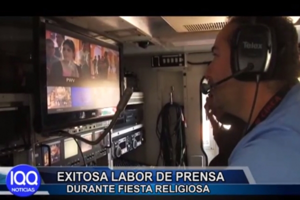 EXITOSA LABOR DE PRENSA DURANTE FIESTA RELIGIOSA