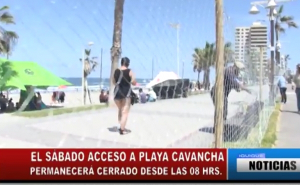 S&Aacute;BADO ACCESO A PLAYA CAVANCHA PERMANECER&Aacute; CERRADO DESDE LAS 08 HRS.