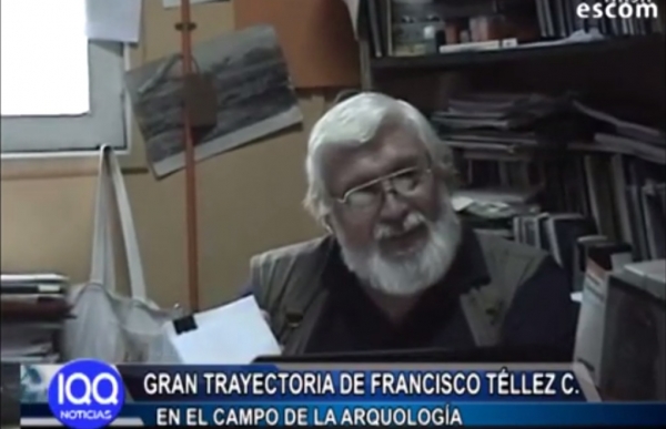 GRAN TRAYECTORIA DE FRANCISCO TELLEZ C. EN EL CAMPO DE  ARQUEOLOG&Iacute;A